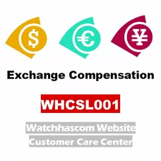 Watchhascom Website Special Link for Customers to Pay Additional Product Price Difference And Postage WHCSL001